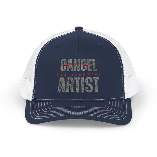 Cancel the Starving Artist Snapback Trucker Cap